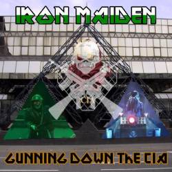 Iron Maiden (UK-1) : Gunning Down the CIA